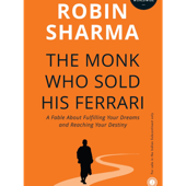 The Monk Who Sold His Ferrari by Robin S. Sharma, Book Summary, Podcast, English
